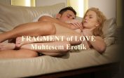 Fragment of Love Amerikan Erotik Film izle